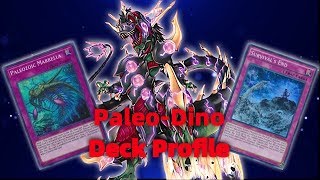 Yu-Gi-Oh! Paleo-Dino Deck Profile! Consistent Success! Mar 2020