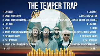 The Temper Trap Greatest Hits Full Album ▶️ Top Songs Full Album ▶️ Top 10 Hits of All Time