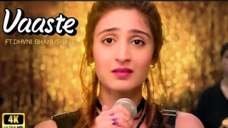 Vaaste Song Dhvani Bhanushali, Tanishk Bagchi Nikhil D Bhushan Kumar Radhika Rao, Vinay Sapru