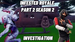 Story Cinematic And Gameplay Trailer For Infested Royale Part 2 Season 2: Investigation