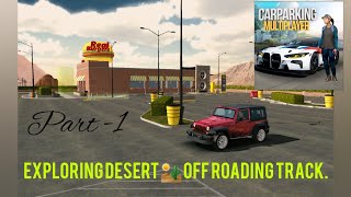 Exploring Desert 🏜 Off Roading Track in Car Parking Multiplayer 😲😲 || Part -1