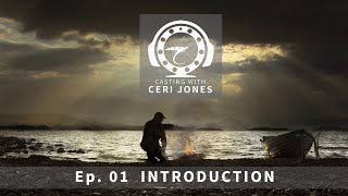 Casting With Ceri Jones Fly Fishing Podcast : Introduction