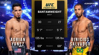 ADRIAN YANEZ VS VINICIUS SALVADOR FULL FIGHT UFC VEGAS 92