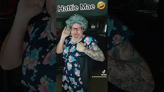 Hattie Mae Skit