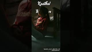 Kangal Thirakum Song ❤ Whatsapp Status ❤