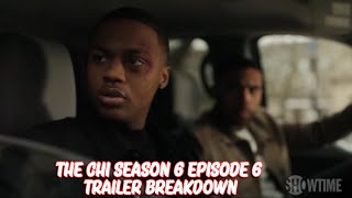 The Chi Season 6 Episode 6 Trailer Breakdown