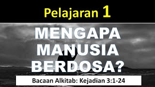 BAHAN PENDIDIKAN AGAMA KRISTEN KELAS 5 - MENGAPA MANUSIA BERDOSA?