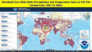 Download Free NOAA Daily Precipitation and Temperature Data as CSV File Format from 1901 to 2024