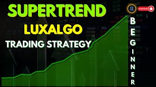 The Supertrend Channel luxalgo Strategy: A Game-Changing Trading Method