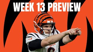 Week 13 Preview, Updates On Joe Burrow?