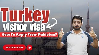 Apply Turkish Visit Visa From Pakistan | Turkey Visit Visa | Tourist Visa Turkey For Pakistanis