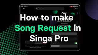 How to make song requests in Singa Pro