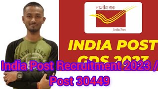 India Post  GDS  Recruitment 2023 / Post 30449, 🥰🥰