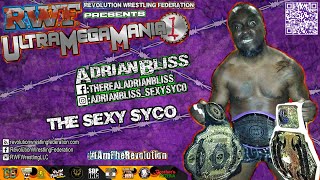 Adrian Bliss AKA The Sexy Syco is bringing sexy back to RWF's UltraMegaMania March 27th!