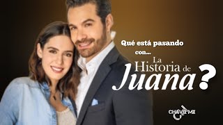 Qué está pasando con... LA HISTORIA DE JUANA?