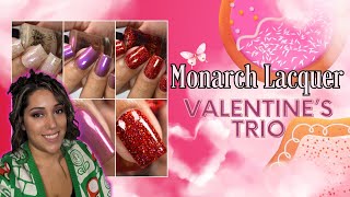 Monarch Lacquer: Valentine's Day Trio