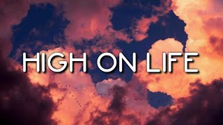 Martin Garrix - High On Life (Lyrics) ft. Bonn