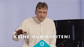 Keine Dummheiten! · Matthias C. Wolff · Elim Kirche Hamburg