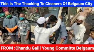 A Great Respect Given To The ll CCB Garbage Collection By The ll Chandu Galli Young Committe Belgaum