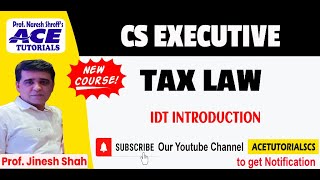 CS EXECUTIVE | TAX LAW INTRODUCTION | CS ONLINE | CS FACE TO FACE CLASS | ACE TUTORIALS | NEW COURSE