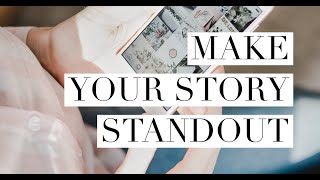 HOW to MAKE your IG STORY POP!!!