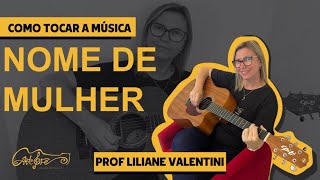 Como tocar a Música Nome de Mulher