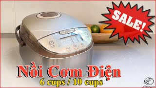 Nồi Cơm Điện 6 Cups / 10 Cups ON SALES NOW!!!