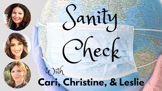 Sanity Check with Christine Sefein Wolk and Cari Bartholomew