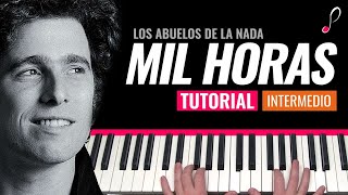 Como tocar "Mil horas"(Los Abuelos de la nada) - Piano, tutorial y partitura