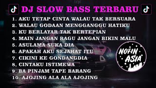 DJ SLOW BASS TERBARU 2023 - DJ AKU TETAP CINTA WALAU TAK BERSUARA (KARNA SU SAYANG SKA) VIRAL TIKTOK