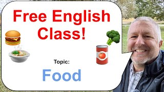 Let's Learn English! Topic: Food! 🥦🥫🍲