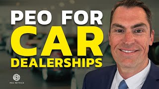 PEO For Car Dealerships