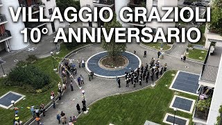 VILLAGGIO GRAZIOLI (MI) - 10° ANNIVERSARIO