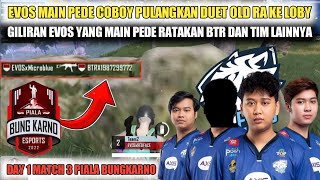 GILIRAN EVOS YANG PANAS 🔥I COBOY PULANKAN MANTAN DUET OLD NYA KE LOBBY 😂PIALA BUNGKARNO