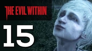 The Evil Within - Walkthrough Final Chapter 15: En Evil Within [1/2] - No Commentary