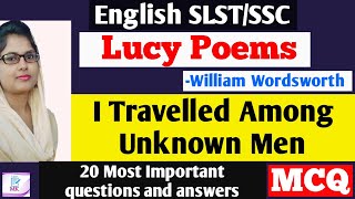 MCQ from Lucy Poem: I Travelled Among Unknown Men by William Wordsworth//Lucy Poem 3//Poem byWilliam