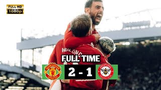 MANCHESTER UNITED VS BRENTFORD (2-1) | HIGHLIGHT & GOALS FULL HD | ENGLISH PREMIER LEAGUE 2024/25