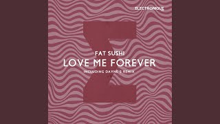 Love Me Forever (Original Mix)