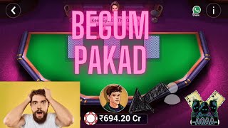 Begum Pakad 694 Cr Won! | @OmorBhuiya | Teen Patti Gold