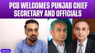 PCB Welcomes Punjab Chief Secretary and Officials; Kamran Muzaffer affirms 'P' represents Pakistan