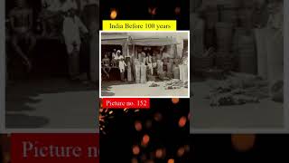 India before 100 years Picture(4)