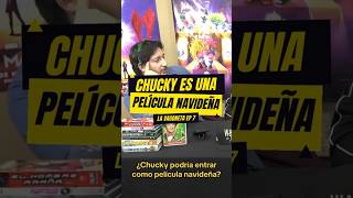 Chucky, El Muñeco Diabólico es una película Navideña.