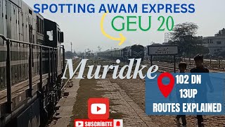 Subak Raftar 102DN|Awam express 13UP explained|Train spotting at Muridke