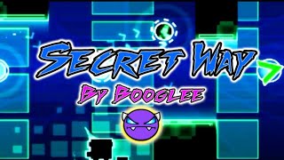 Secret way by Booglee (Easy demon) 100%