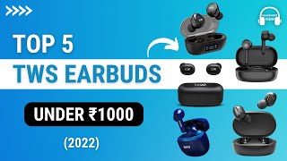 5 Best TWS Earbuds Under 1000 | Best True Wireless Airpods Under 1000 in India 2022 | Headphone View