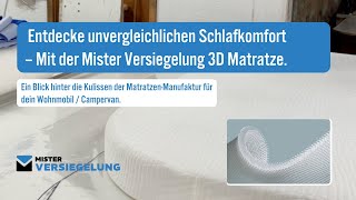 Mister Versiegelung 3D-Matratze jetzt für dein Wohnmobil, deinen Camper!