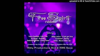 Yana Saphire - Like This - [ Free Spirit Riddim] "2015" St Lucia Soca