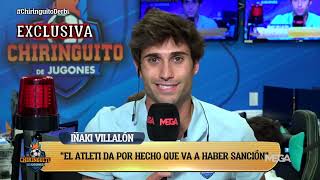 🚨 EXCLUSIVA de IÑAKI VILLALÓN: "El Atleti da por hecho que habrá una sanción económica".