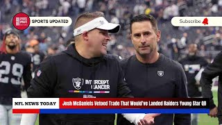 Josh McDaniels Vetoed Trade That Would’ve Landed Raiders Young Star QB