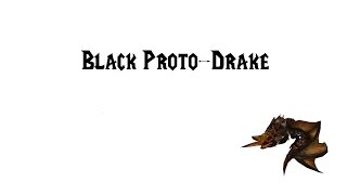 [ZT] Black Proto-Drake - World of Warcraft Mount